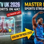 BEST IPTV UK 2026 for Live Sports Streaming in 4K